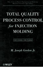 Total Quality Proce<em>s</em><em>s</em> Control for Injection Molding <em>S</em>econd Edition