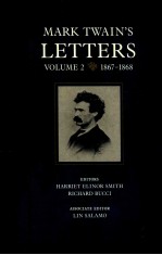 MARK TWAIN'S LETTERS LETTERS <em>VOLUME</em> <em>2</em> 1867-1868