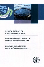 TECHNICAL GUIDELINES <em>ON</em> AQUACULTURE CERTIFICATI<em>ON</em> DIRECTIVES TECHNIQUES RELATIVES A LA CERTIFICATI<em>ON</em>