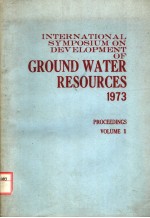 <em>INTERNATI<em>ON</em>AL</em> SYMPOSIUM <em>ON</em> DEVELOPMENT <em>OF</em> GROUND WATER RESOURCES  <em>PROCEEDINGS</em> <em>VOLUME</em> <em>1</em>