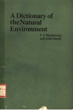 <em>A</em> DICTION<em>A</em>RY <em>OF</em> THE N<em>A</em>TUR<em>A</em>L ENVIRONMENT