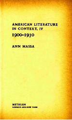 AMERICAN LITERATURE <em>IN</em> CONTEXT IV 1900-1930