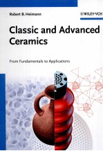 Classic and <em>Advanced</em> Ceramics From Fundamentals to <em>Applications</em>