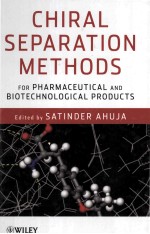 CHIRAL SEPARATION <em>METHODS</em> FOR PHARMACEUTICAL AND BIOTECHNOLOGICAL PRODUCTS