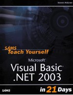 SAMS TEACH YOURSELF MICROSOFT <em>VISUAL</em> <em>BASIC</em> .<em>NET</em> 2003 IN 21 DAYS
