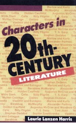 CHARACTERS <em>IN</em> 20TH-CENTURY LITERATURE