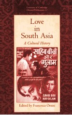 LOVE <em>IN</em> SOUTH ASIA A CULTURAL HISTORY