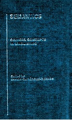 SEMANTIC CRITICAL CONCEPTS <em>IN</em> L<em>IN</em>GUISTICS VOLUME 4