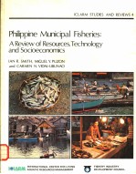 ICLARM STUDIES <em>AND</em> REVIEWS 4  PHILIPPINE MUNICIPAL FISHERIES:A REVIEW OF RESOURCES