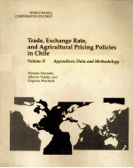 TRADE EXCHANGE RATE AND AGRICULTURAL PRIC<em>IN</em>G POLICIES <em>IN</em> CHILE <em>VOLUME</em> <em>2</em>