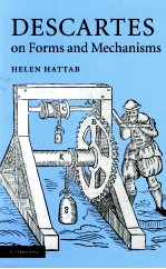 DESCARTES <em>ON</em> FORMS AND MECHANISMS