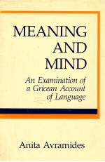 MEANING AND MIND AN EXAMINATION <em>OF</em> A GRICEAN ACCOUNT <em>OF</em> <em>LANGUAGE</em>