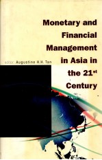 MONETARY AND F<em>IN</em>ANCIAL MANAGEMENT <em>IN</em> ASIA <em>IN</em> THE 21ST CENTURY
