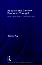 AUSTRIAN AND GERMAN ECONOMIC THOUGHT <em>FROM</em> SUBJECTIVISM <em>TO</em> SOCIAL EVOLUTION