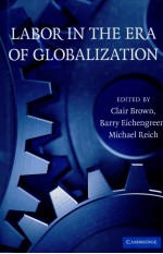 LABOR <em>IN</em> THE ERA <em>OF</em> GLOBALIZATION