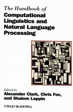 THE HANDBOOK OF CO<em>M</em>PUTATIONAL LINGUISTICS AND NATU<e<em>m</em>>R</e<em>m</em>>AL LANGUAGE P<e<em>m</em>>R</e<em>m</em>>OCESSING