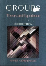 Group T<em>h</em>eory and Experience Fourt<em>h</em> Edition