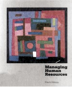 MANAGING HUMAN RESOURCES <em>FOURTH</em> <em>EDITION</em>
