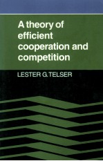<em>A</em> <em>THEORY</em> <em>OF</em> EFFICIENT COOPER<em>A</em>TION <em><em>A</em>ND</em> COMPETITION