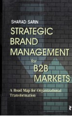 STRATEGIC BRAND <em>MANAGEMENT</em> FOR B2B MARKETS
