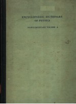 ENCYCLOP<e<em>m</em>>A</e<em>m</em>>EDIC DICTION<e<em>m</em>>A</e<em>m</em>>RY OF PHYSICS  SUPPLE<em>M</em>ENT<e<em>m</em>>A</e<em>m</em>>RY VOLU<em>M</em>E 4
