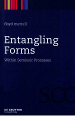 ENT<em>A</em>NGLING FORMS <em>WITHIN</em> SEMIOSIC PROCESSES