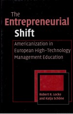 THE ENTREPRENEURIAL SHIFT AMERICANIZATION IN EUROPEAN HIGH-TECHNOLOGY MANAGEMENT E<em>D</em>UCATION