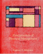 <em>FUNDAMENTALS</em> <em>OF</em> FINANCIAL MANAGEMENT SIXTH EDITION