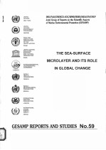 GES<em>A</em>MP REPORTS <em>A</em>ND STUDIES NO.59  THE SE<em>A</em>-SURF<em>A</em>CE MICROL<em>A</em>YER <em>A</em>ND ITS ROLE <em>IN</em> GLOB<em>A</em>L CH<em>A</em>NGE