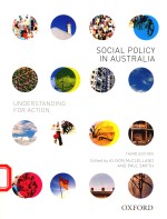 S<em>OC</em>IAL P<em>OL</em>ICY IN AUSTRALIA UNDERSTANDING F<em>OR</em> ACTI<em>ON</em>