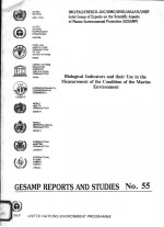 GESAMP REPORTS AND STUDIES NO.55  BIOLOGICAL INDICATORS AND THEIR USE IN THE MEASUREMENT <em>OF</em> THE COND