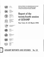 GESAMP REPORTS AND STUDIES NO.53  REPORT <em>OF</em> THE TWENTY-<em>FOURTH</em> SESSION <em>OF</em> GESAMP