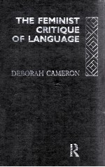 <em>THE</em> FEMINIST CRITIQUE <em>OF</em> <em>LANGUAGE</em> A READER
