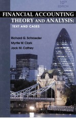 FINANCIAL ACCOUNTING THEORY AND ANALYSIS:TEXT AND CASES TENTH <em>EDITION</em>