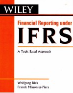 WILEY <em>FINANCIAL</em> <em>REPORTING</em> UNDER IFRS A TOPIC BASED APPROACH