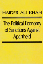 THE POLITICAL ECONOMY <em>OF</em> SANCTIONS AGAINST APARTHEID