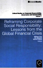 REFRAMING CORPORATE SOIAL RESPONSIBILITY:LESSONS <em>FROM</em> THE GLOBAL FINANCIAL CRISIS
