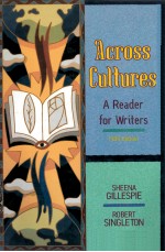 ACROSS CULTURES A READER FOR <em>WRITER</em>S FIFTH EDITION