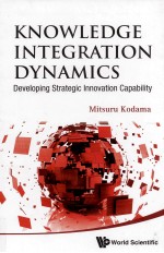 <em>KNOWLEDGE</em> INTEGRATION DYNAMICS:DEVELOPING STRATEGIC INNOVATION CAPADILITY