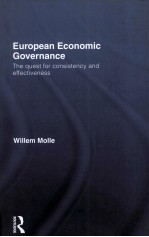 EUROPEAN <em>ECONOMIC</em> GOVERNANCE:THEQUEST FOR CONSISTENCY AND EFFECTIVENESS