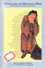 M<em>IN</em>DFULNESS AND MEAN<em>IN</em>GFUL WORK:EXPLORATIONS <em>IN</em> RIGHT LIVELIHOOD