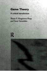 G<em>A</em>ME THEORY <em>A</em> CRITIC<em>A</em>L <em>INTRODUCTION</em>