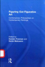 <em>FI</em>GURING OUT <em>FI</em>GURATIVE ART CONTEMPORARY PHILOSOPHERS ON CONTEMPORARY PAINTINGS