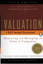 VALUATION:MEASURING AND MANAGING <em>THE</em> VALUE <em>OF</em> COMPANIES  FIFTH <em>EDITION</em>