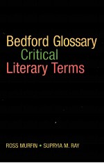 THE BEDFORD GLOSSARY OF CRITICAL AND LITERARY TERMS SECOND <em>EDITION</em>
