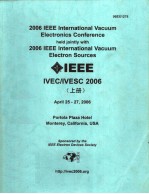 2006 IEEE INTERNATIONAL VACUUM ELECTRONICS CONFERENCE HELD JOINTLY <em>WITH</em> 2006 IEEE INTERNATIONAL VACU