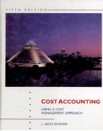 COST ACCOUNTING USING A COST <em>MANAGEMENT</em> APPROACH