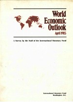 WORLD <em>ECONOMIC</em> OUTLOOK:APRIL 1985