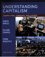 UNDERSTANDING <em>C</em>APITALISM <em>C</em>OMPETITION <em>C</em>OMMAND AND <em>C</em>HANGE:THIRD EDITION