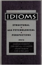 I<em>D</em>IOMS:STRUCTURAL AN<em>D</em> PSYCHOLOGICAL PERSPECTIVES